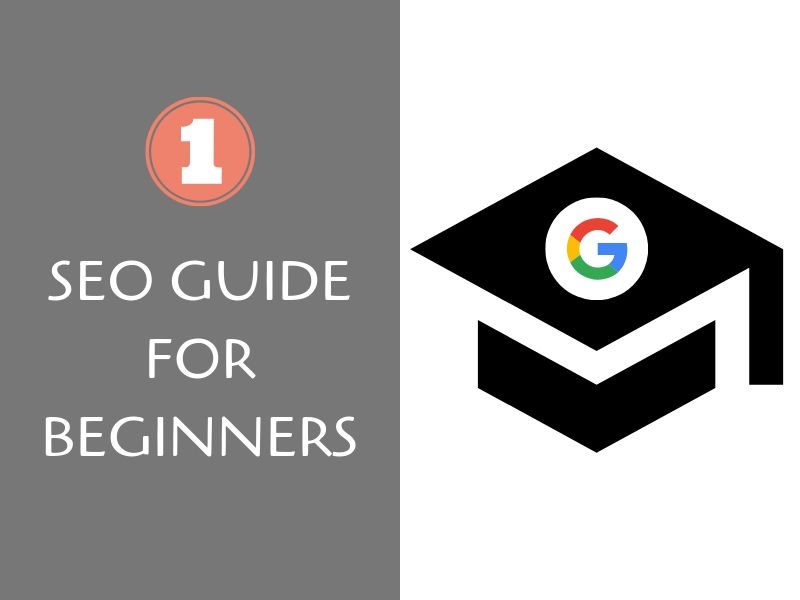 The Ultimate SEO Guide For Beginners [2019 & Beyond]